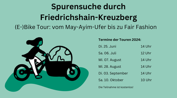 Spurensuche durch Friedrichshain-Kreuzberg: mit dem (E-)Bike vom May-Ayim Ufer bis zu Fair Fashion